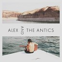 Alex and The Antics - How It Used to Be