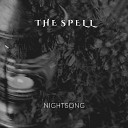 NIGHTSONG - The Spell