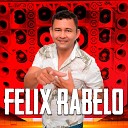 Felix Rabelo - Piseiro e Pared o