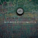 Christian Malouin Alexis Arbour - Cycle de 24 heures