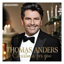 Thomas Anders - It Must Have Been the Mistletoe Remastered…