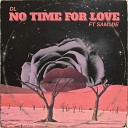 DL feat Sammie - No Time for Love Feat Sammie