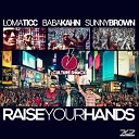 Culture Shock Baba Kahn Lomaticc Sunny Brown - Raise Your Hands