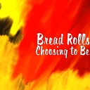 Bread Rolls - High and Thankful