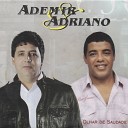 Ademir e Adriano - Mala Amarela