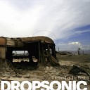 Dropsonic - Waiting for the Axe