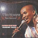 S fiso Ncwane - I Need You Lord