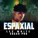 LEX WHITE EDGAR PRO - Espaxial