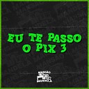 MC VK DA VS MC Boy da VG Dj Alex Original - Eu Te Passo o Pix 3