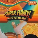 Gilotto feat Vale Voice - Super Funky