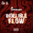 Amerado - Indelible Flow