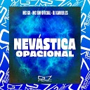 MC BM OFICIAL DJ XAVIER ZS MC GX - Nev stica Opacional