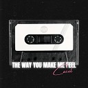 CACEL - The Way You Make Me Feel Cover