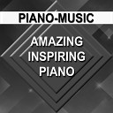 Piano Music - Amazing Inspiring Piano