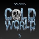 Golowko - Cold World