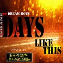 Dream Boys feat Ishane - Days Like This