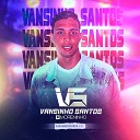 Vansinho Santos O Moreninho - E A C Vai Ficar ou Vai Sair