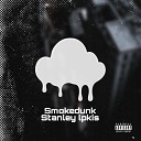 Stanley lpkis feat Smokedunk - 69 56