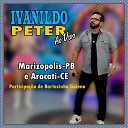 IVANILDO PETER - Eu duvido Part Bartozinho Galeno Ao Vivo