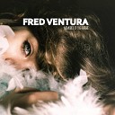 Fred Ventura - New Way Out