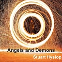 Stuart Hyslop - Angels and Demons