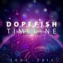 Dopefish - Belgium is Still Alive