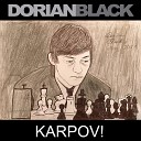 Dorian Black - Karpov