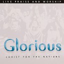 Christ for the Nations Music - There s Something About That Name Live