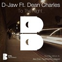 D Jaw feat Dean Charles - To The Night Dub Version