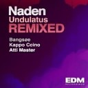 Naden - Undulatus Kappo Ccino Remix