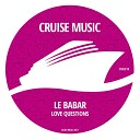Le Babar - Love Questions Radio Edit