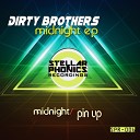 Dirty Brothers - Pin Up Original Mix