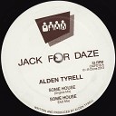 Alden Tyrell - Some House Original Mix