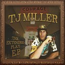 T J Miller feat Ugly Duckling - Make Me Laugh feat Ugly Duckling