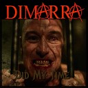 DIMARRA - Did My Time