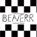 Beaverr feat Игорь Красовский - Ни о чем не жалею