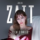 Julia Zatt feat zak beatz - fica comigo