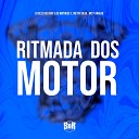 DJ SC MC PH Silva DJ Matheus7 MC P Ara jo DJ HS… - Ritmada dos Motor
