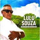 Lulu Souza - O Amor Que Eu Tenho na Minha Vida