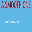 Duke Robillard - Deed I Do