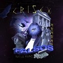 Crisex feat Lil Holmes - Falsos