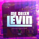 Dj Dg Do Rb Dj 2k do taquaril Dj Lc - Me Deixa Levin