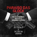 DJ THUAR Mc Rd Bala MC GORDINHO DO CATARINA feat DJ PH DA SERRA Brunno mc mc… - Paraiso das Glocks
