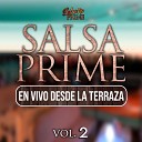 Salsa Prime Evelyn Y Orquesta - Amame Con Tu Experiencia En Vivo