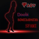 Doobi SOMESADNESS SFAMI - Флоу