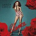 Elena feat Danny Mazo - Senor Loco Extended Version