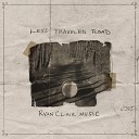 Ryan Clair Music - Less Traveled Road
