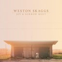 Weston Skaggs - Greater Than You Know