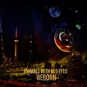 Animals with Red Eyes - Reborn