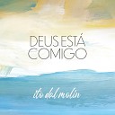 Ito Dal Molin feat Adriene Porto - Deus Est Comigo